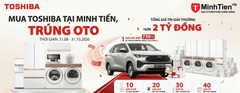 Mua Toshiba trúng Toyota tại Minh Tiến