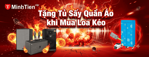 MUA LOA KÉO – TẶNG NGAY TỦ SẤY QUẦN ÁO