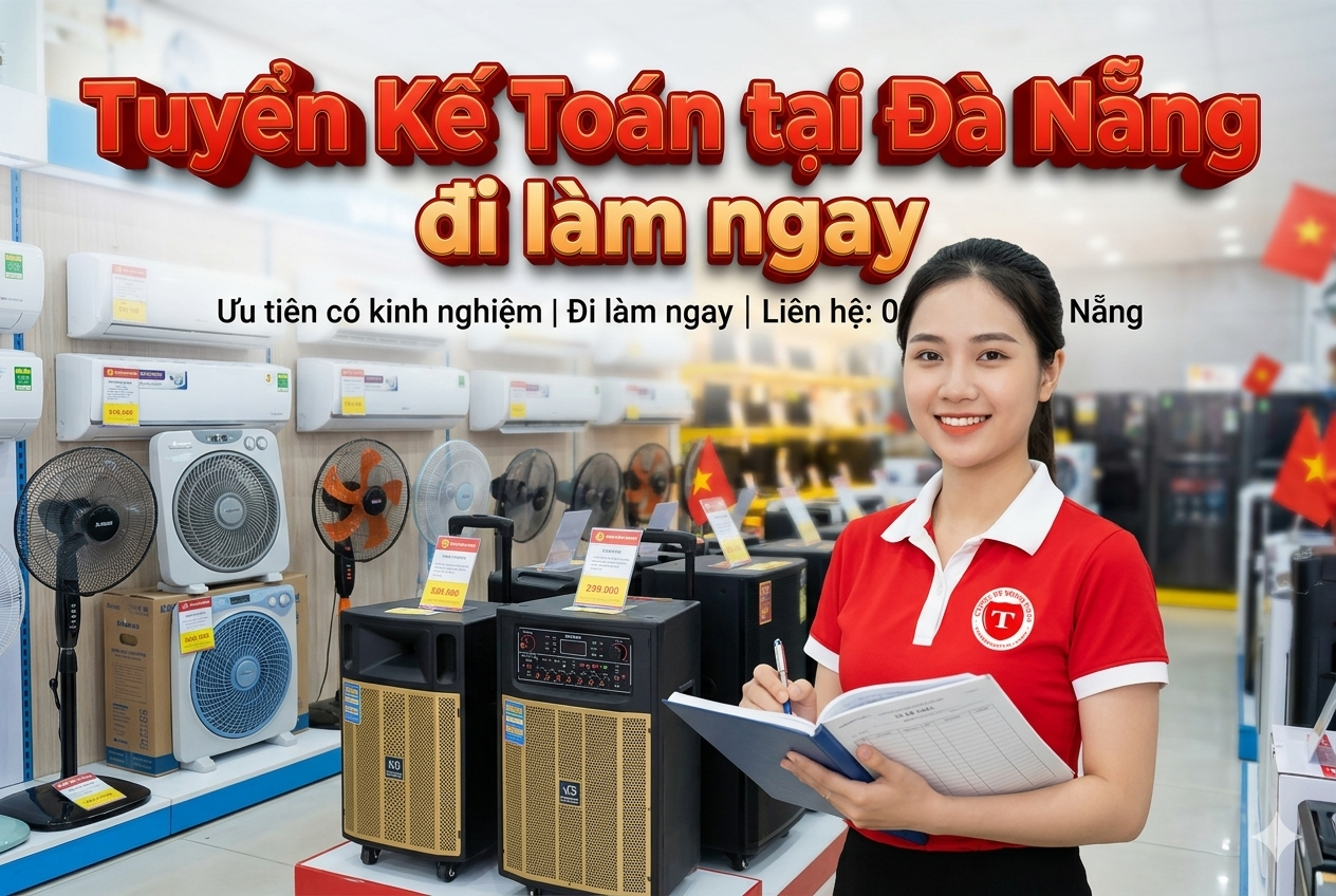 Tuyển nhân viên Kế Toán tại Đà Nẵng