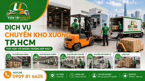Dịch vụ chuyển kho xưởng TP.HCM trọn gói