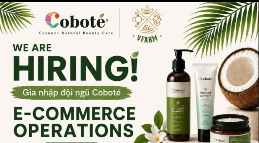 🌿 Coboté x VFARM ĐANG TÌM ĐỒNG ĐỘI – E-COMMERCE OPERATIONS