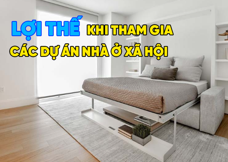 Lợi Thế Hoa Đạt Khi Tham Gia Các Dự Án Nhà Ở Xã Hội
