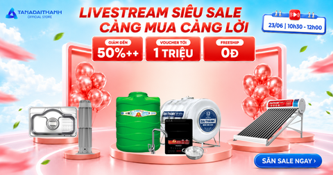 Deal chồng deal tại livestream 23/06: Săn ưu đãi gần 10 triệu đồng từ Shop Tân Á Đại Thành miền Nam