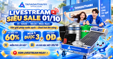 Livestream 01/10: Một phiên live, nhiều tầng ưu đãi, săn deal gia dụng cho cả nhà