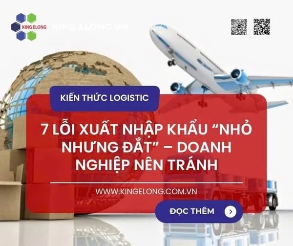 7 Lỗi Xuất Nhập Khẩu “Nhỏ Nhưng Đắt” – Doanh Nghiệp Nên Tránh