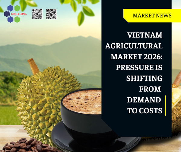 Vietnam Agricultural Market 2026: Pressure Is Shifting From Demand To Costs