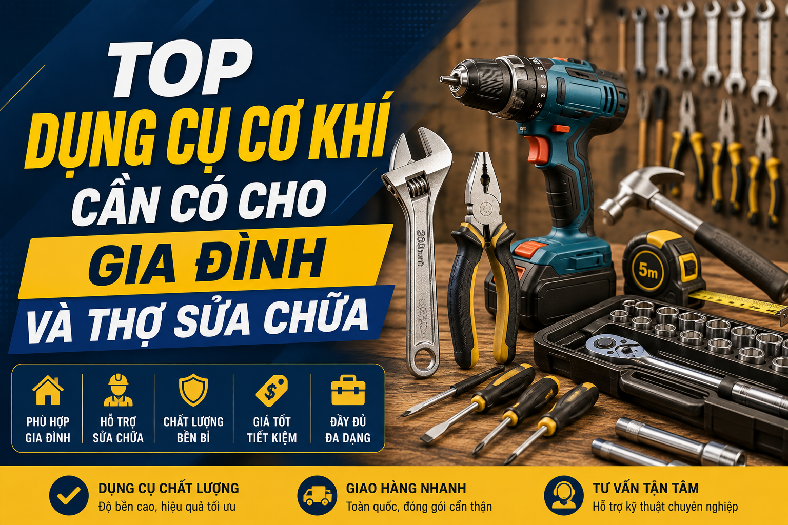 Top Dụng Cụ Cơ Khí Cần Có Cho Gia Đình Và Thợ Sửa Chữa