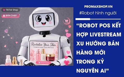 Robot POS kết hợp livestream xu hướng bán hàng mới trong kỷ nguyên AI