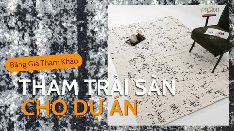 Bảng Giá Tham Khảo Thảm Trải Sàn Khách Sạn Cho Dự Án Số Lượng Lớn
