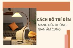 Cách bố trí đèn mang đến không gian ấm cúng