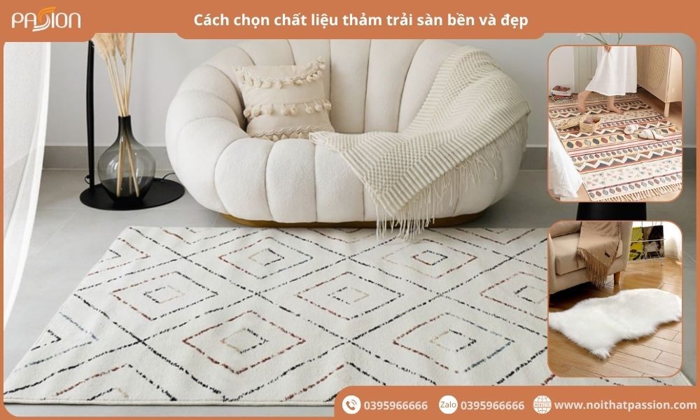 Cách chọn chất liệu thảm trải sàn bền và đẹp