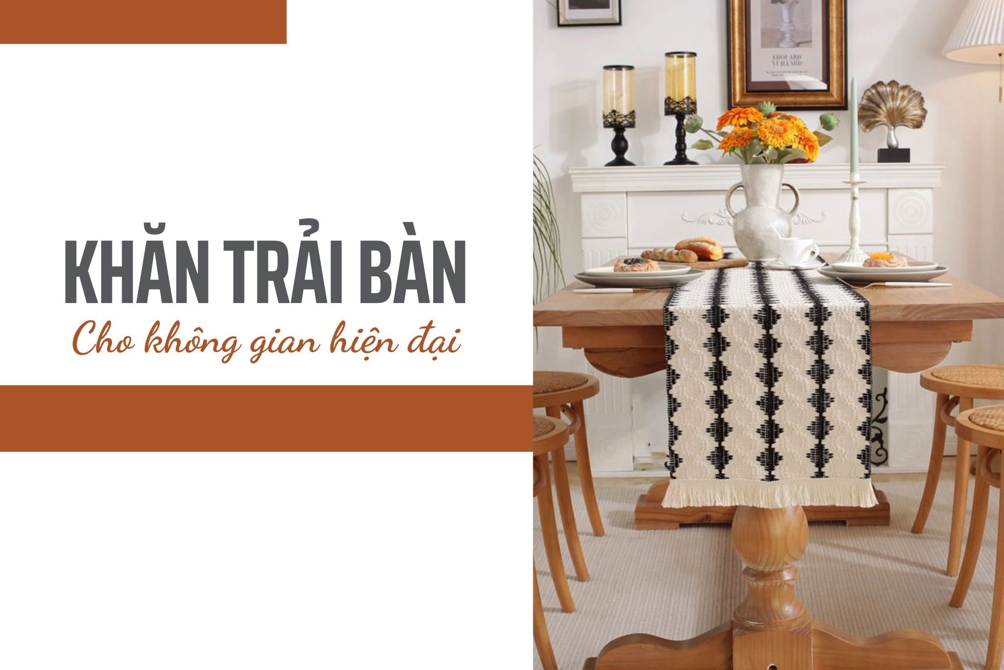 Cách chọn khăn trải bàn phù hợp không gian sống hiện đại