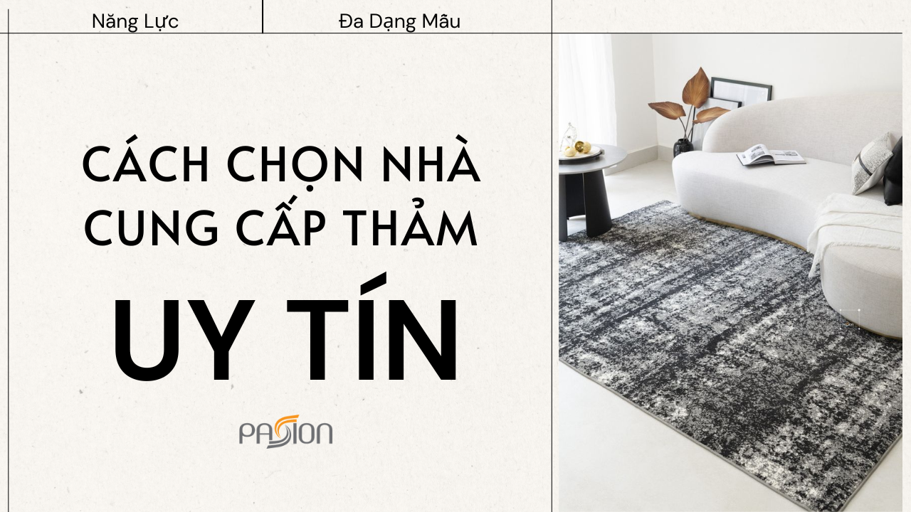 Cách Chọn Nhà Cung Cấp Thảm Trải Sàn Uy Tín Cho Khách Sạn