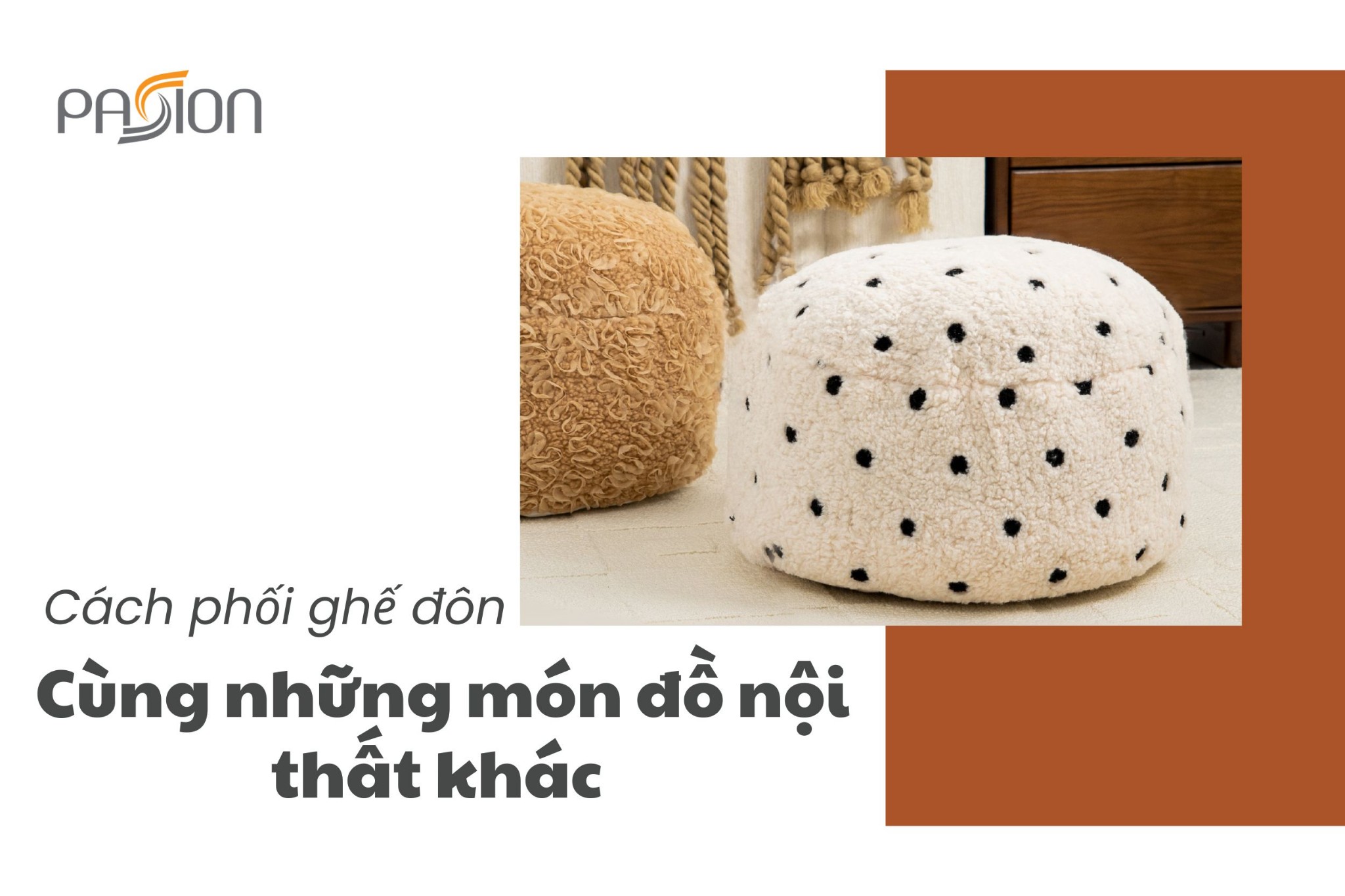 Cách phối ghế đôn cùng những món đồ nội thất khác