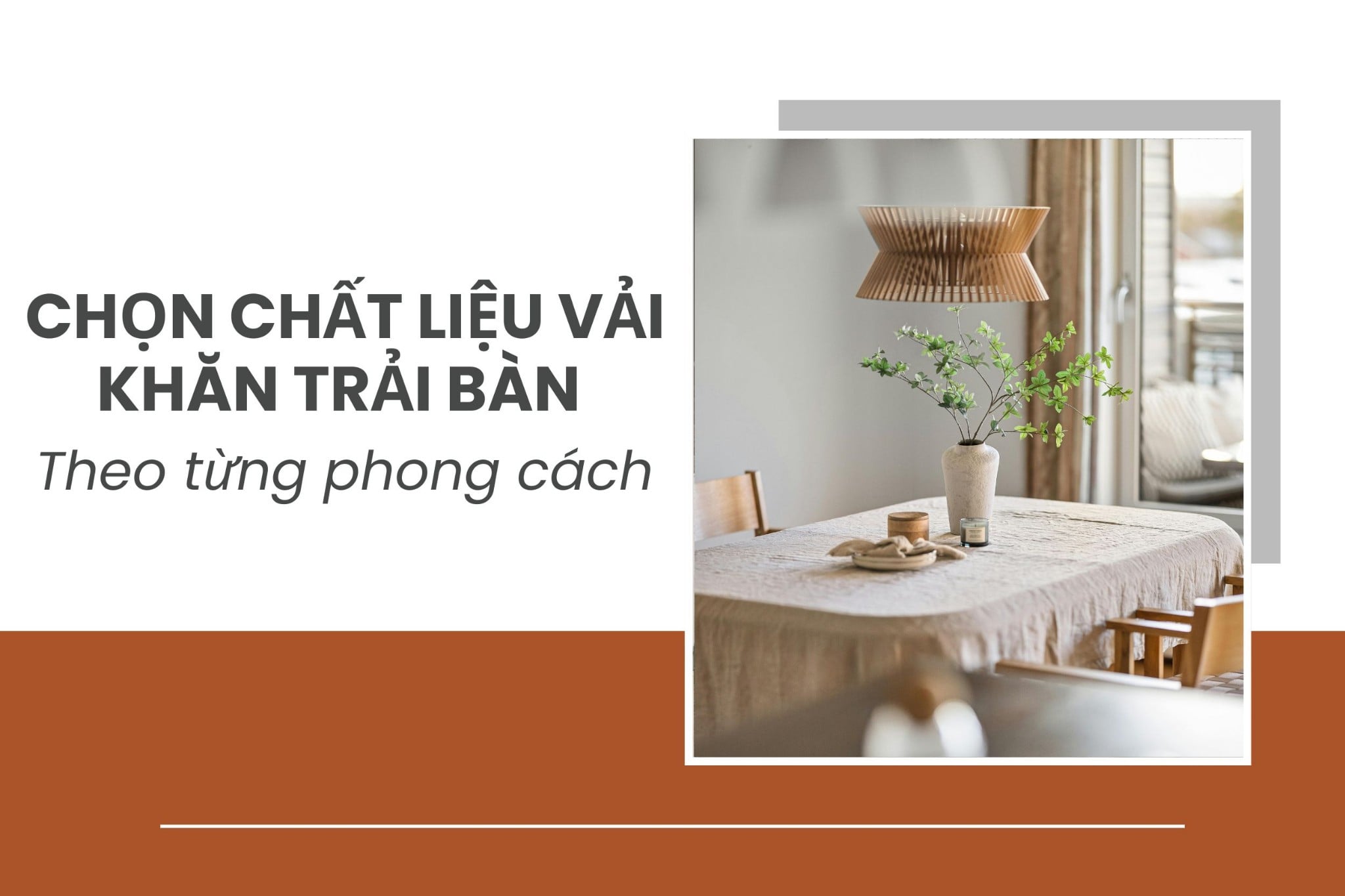 Chọn chất liệu vải khăn trải bàn nào theo từng phong cách?