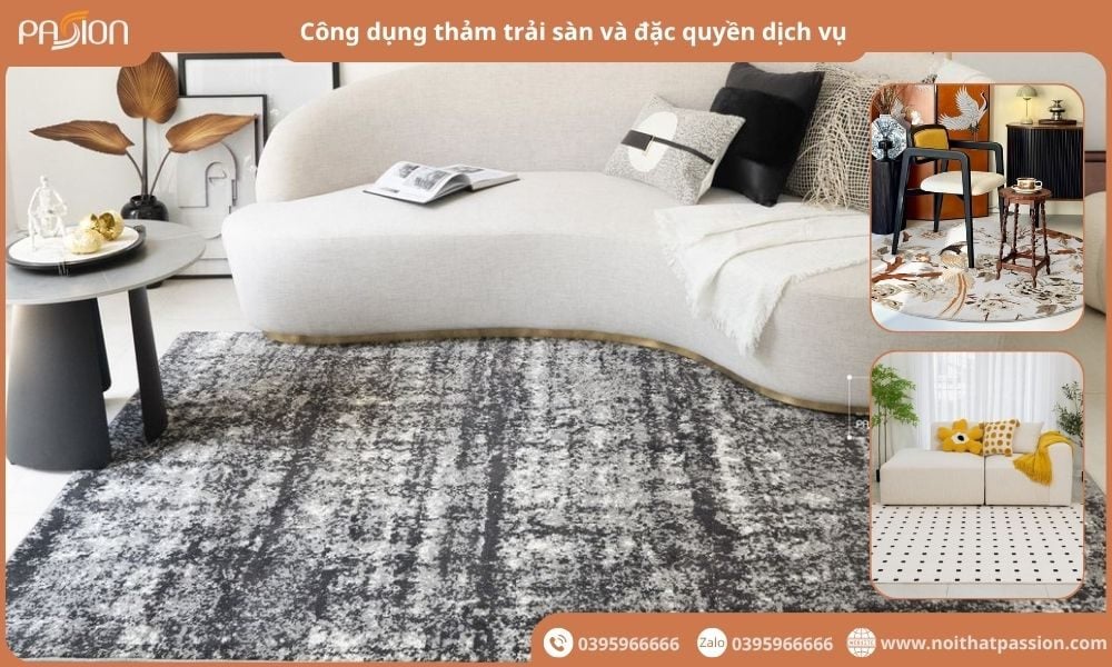 Công dụng thảm trải sàn và đặc quyền dịch vụ chỉ có tại Passion
