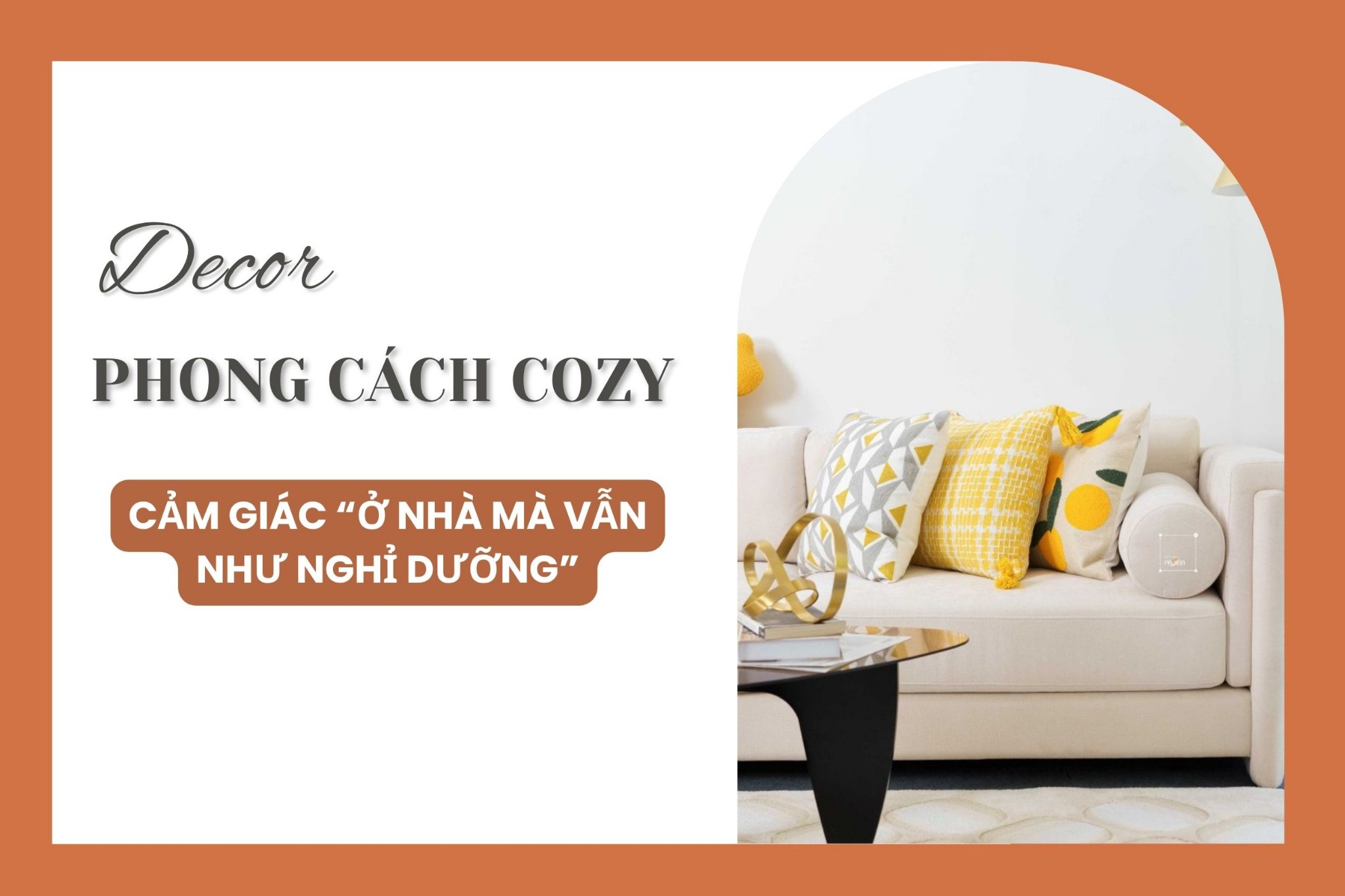 Decor phong cách Cozy – cảm giác 