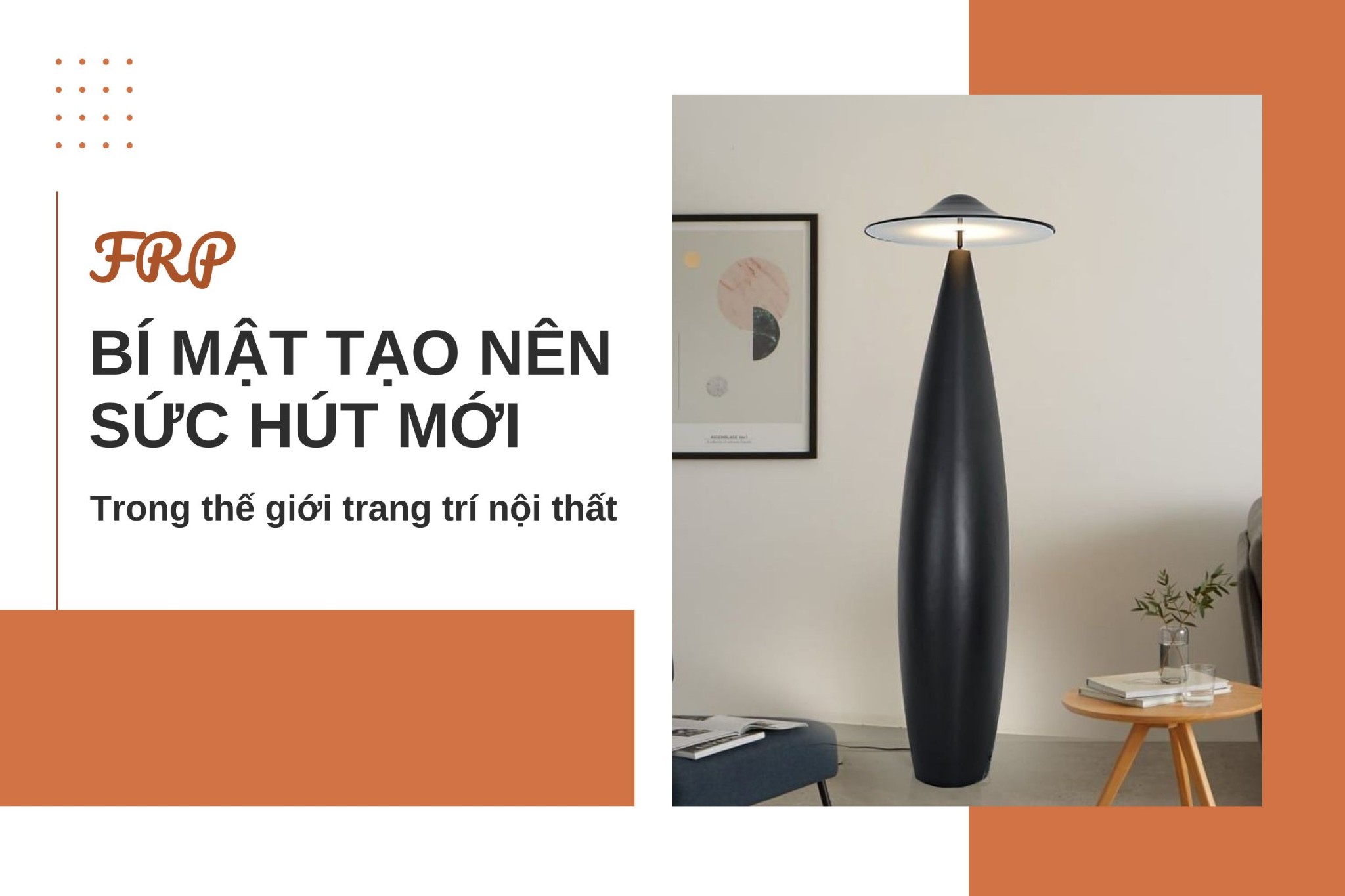 FRP – bí mật tạo nên sức hút mới trong thế giới trang trí nội thất
