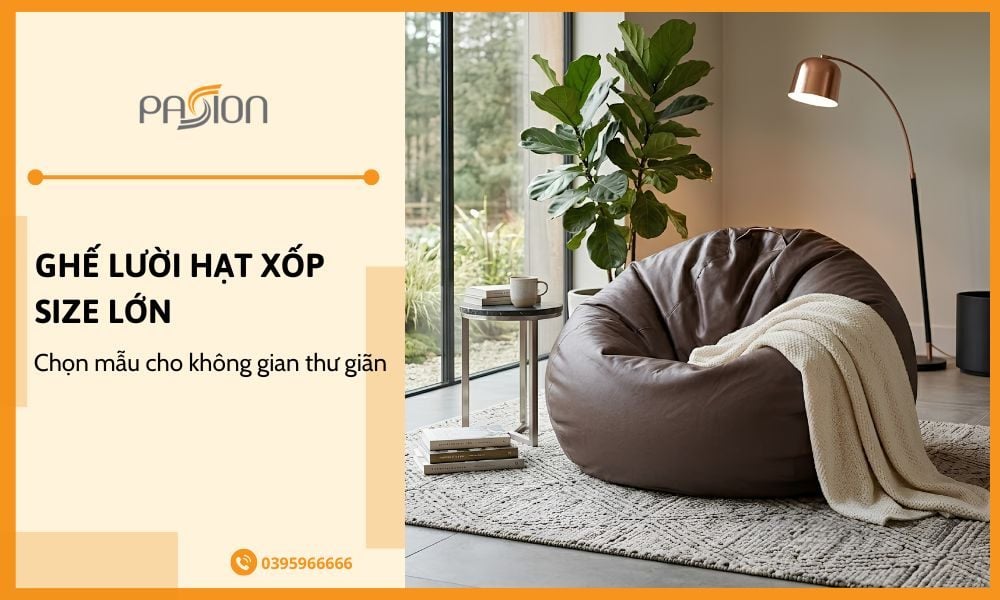 Mẫu ghế lười hạt xốp size lớn cho không gian thư giãn