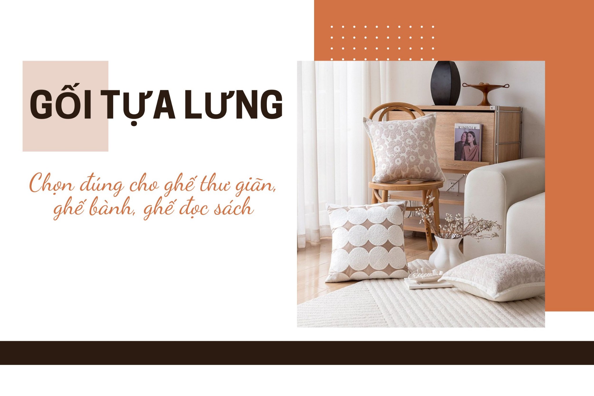 Gối tựa lưng: Chọn đúng cho ghế thư giãn, ghế bành, ghế đọc sách