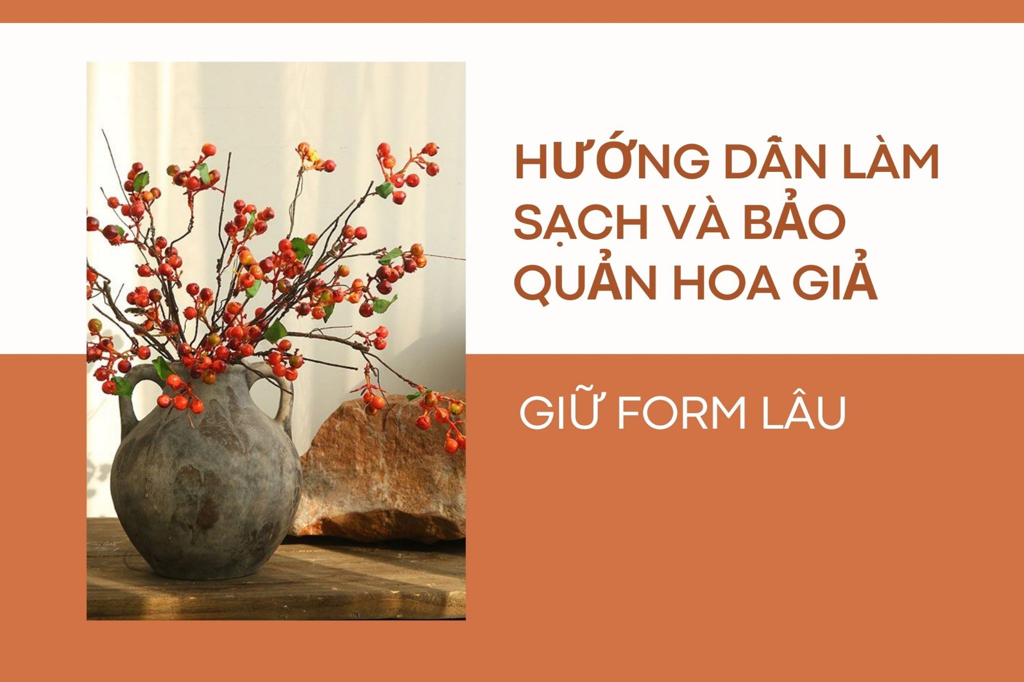 Hướng dẫn làm sạch và bảo quản hoa giả giữ form lâu