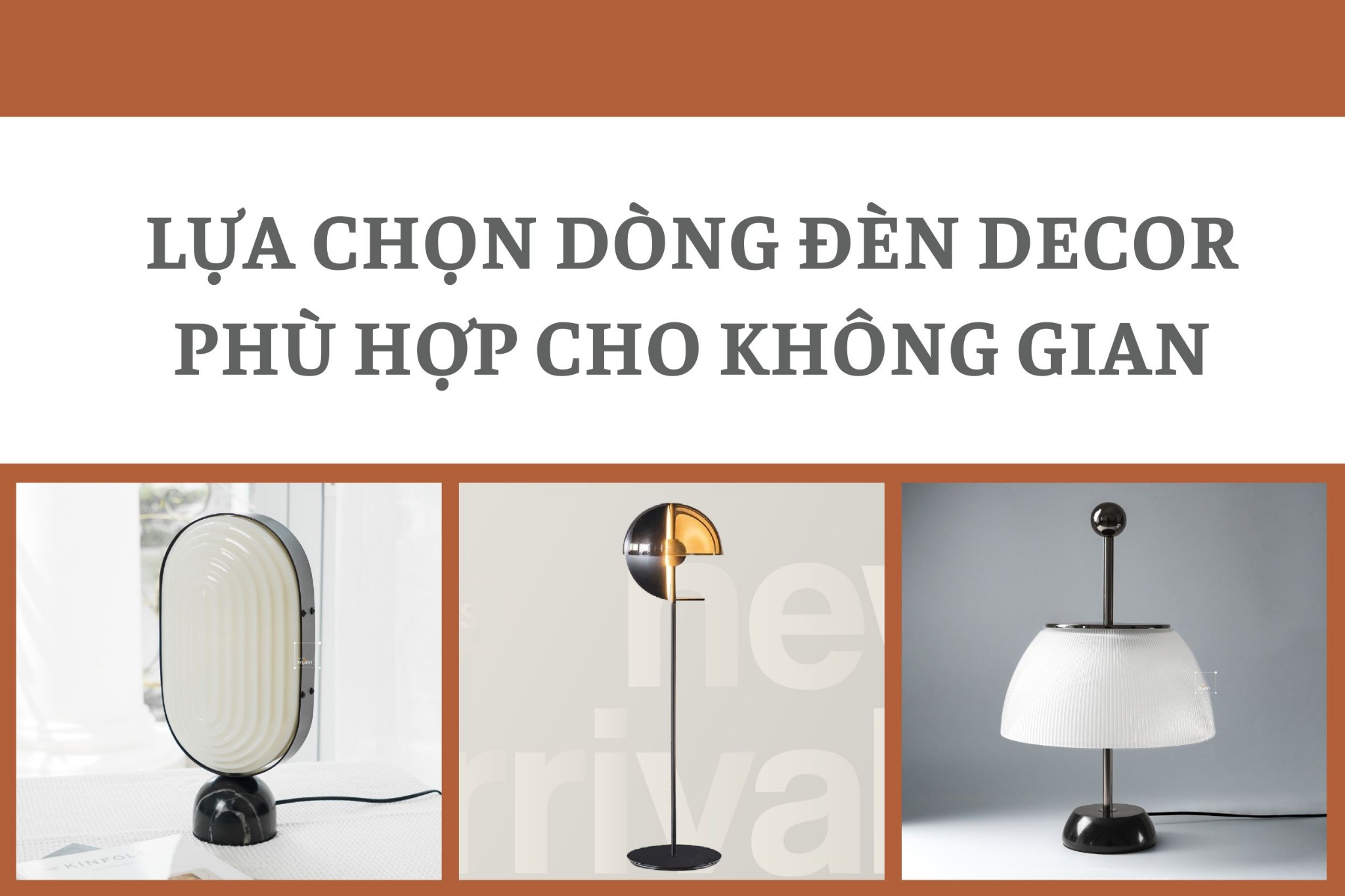 Lựa chọn dòng đèn decor phù hợp cho không gian