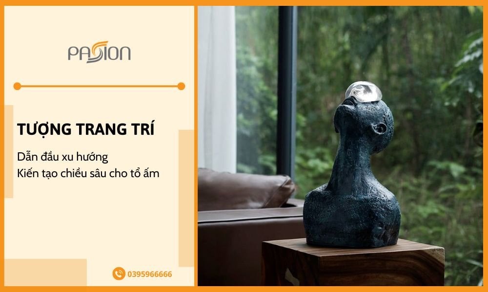 Những mẫu tượng trang trí dẫn đầu xu hướng giúp kiến tạo chiều sâu cho tổ ấm