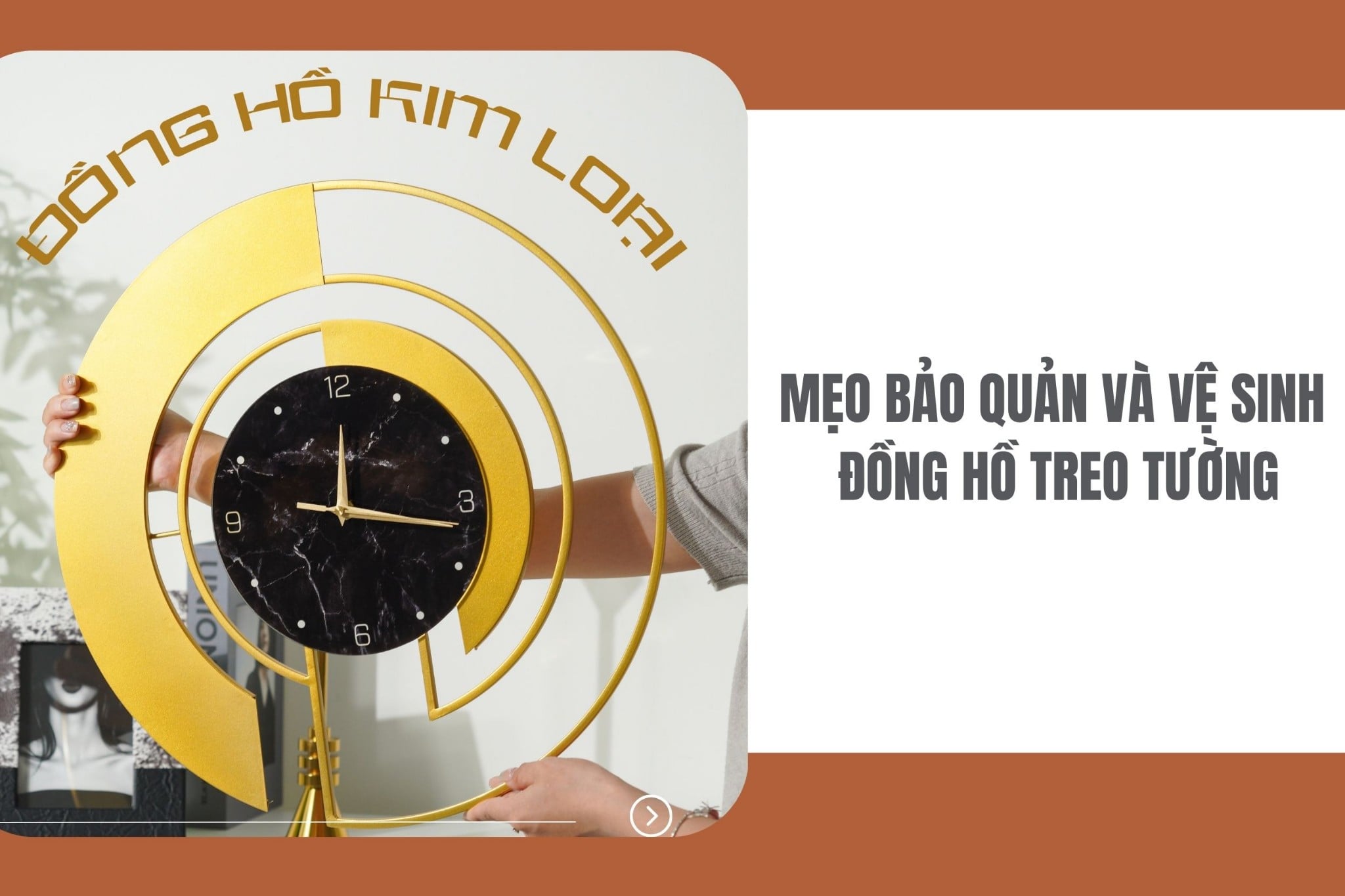 Mẹo bảo quản và vệ sinh đồng hồ treo tường