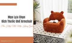 Mẹo Lựa Chọn Kích Thước Ghế Armchair Phù Hợp Với Mọi Không Gian