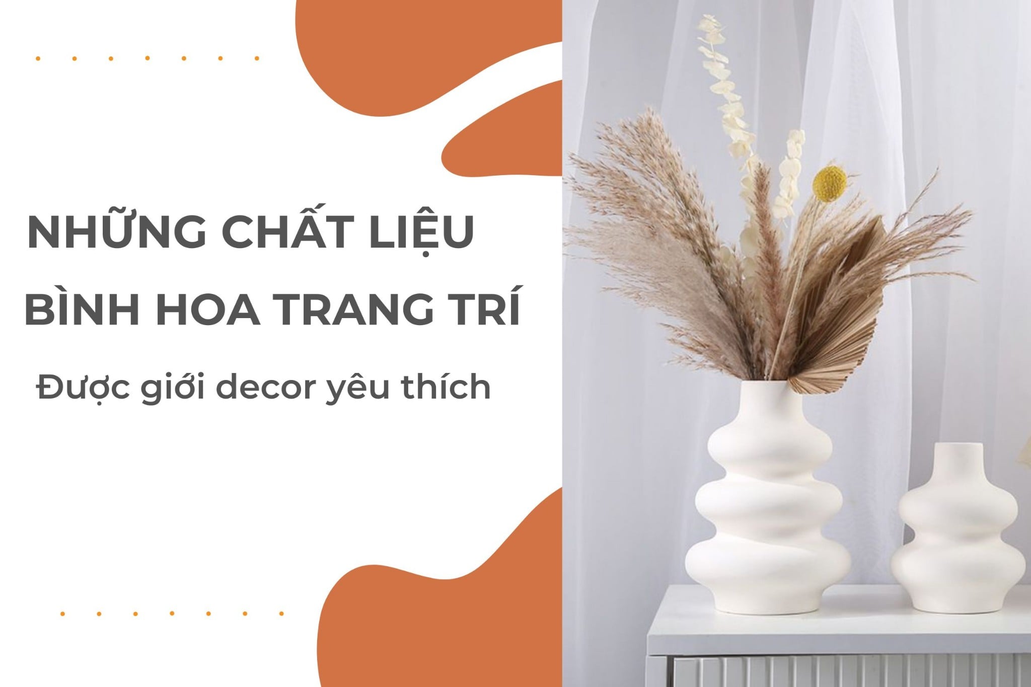 Những chất liệu bình hoa trang trí được giới decor yêu thích