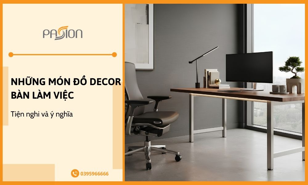 Top những món đồ decor bàn làm việc tiện nghi và ý nghĩa