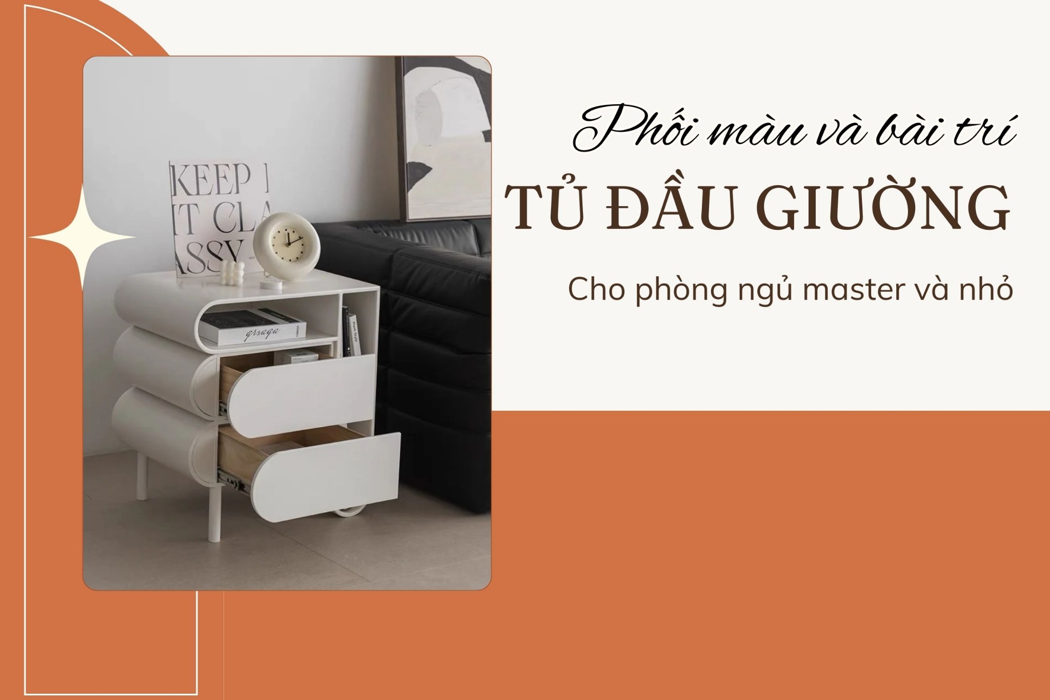 Phối màu và bài trí tủ đầu giường cho phòng ngủ master và nhỏ