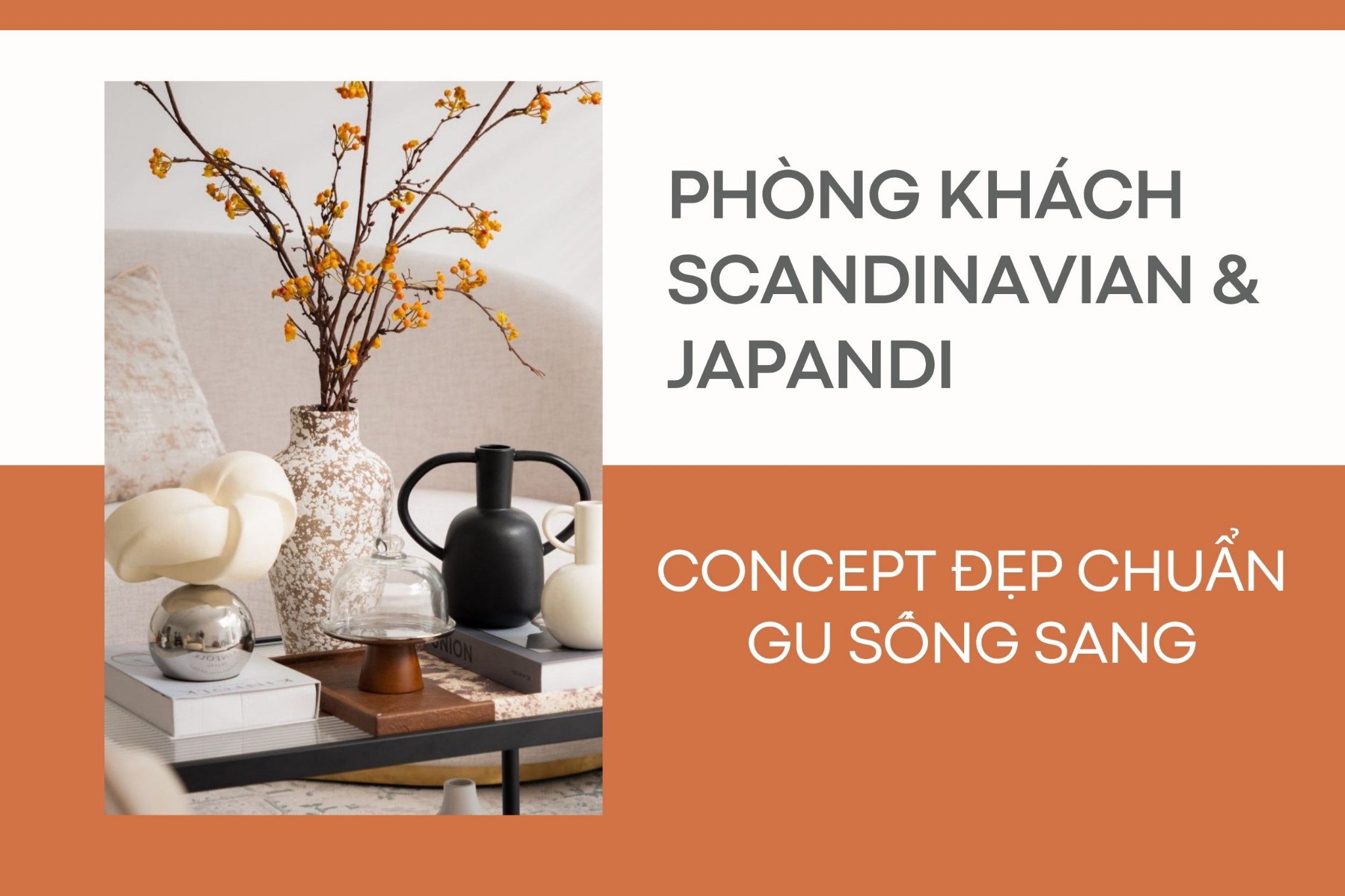 Phòng khách Scandinavian & Japandi – concept đẹp chuẩn gu sống sang