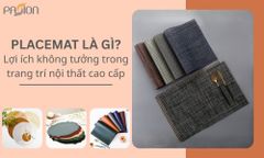 Placemat là gì? Và lợi ích không tưởng trong trang trí nội thất cao cấp