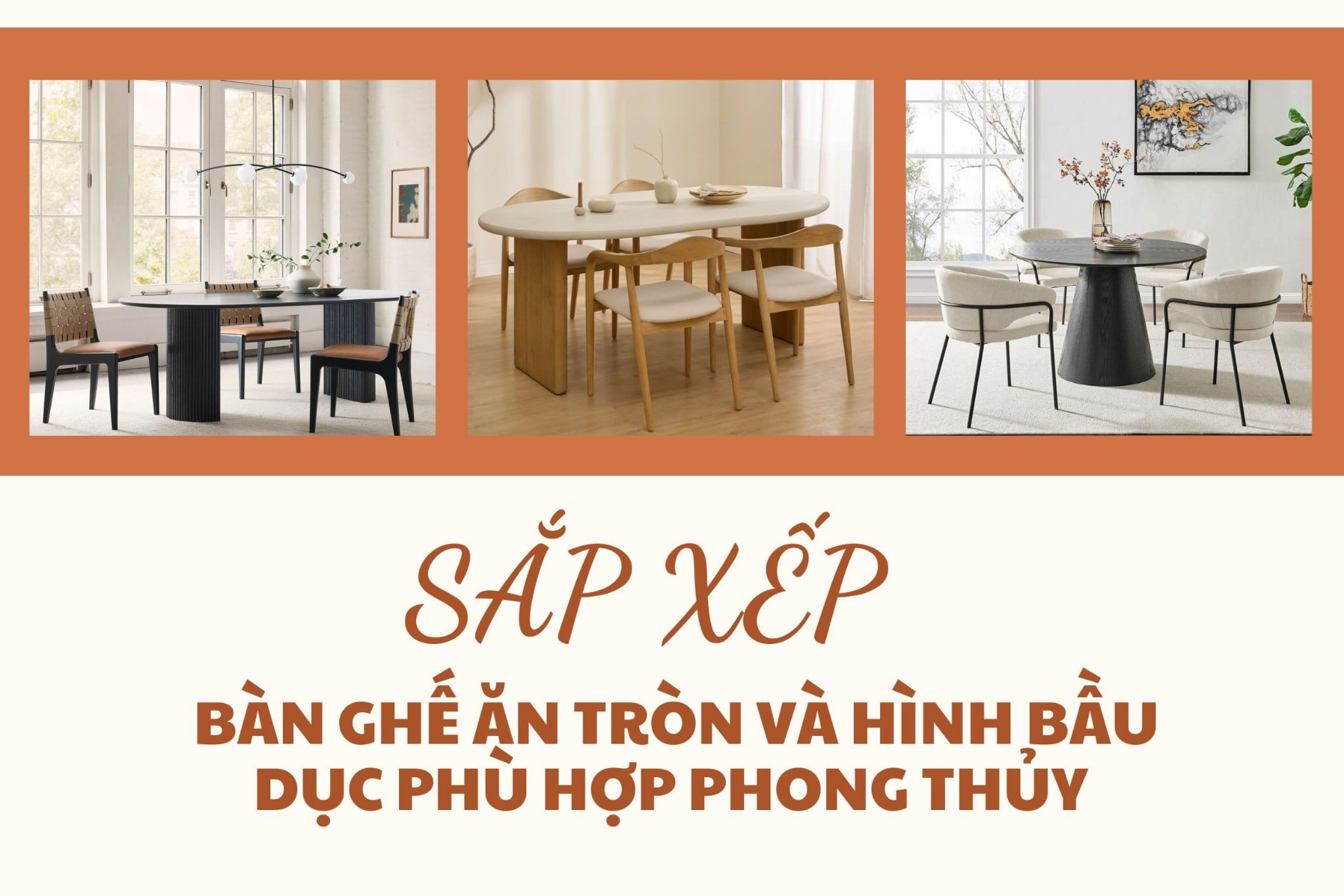 Sắp xếp bàn ghế ăn tròn và hình bầu dục phù hợp phong thủy