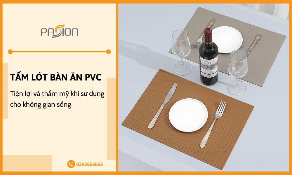 Tấm lót bàn ăn PVC tiện lợi và thẩm mỹ cho không gian sống