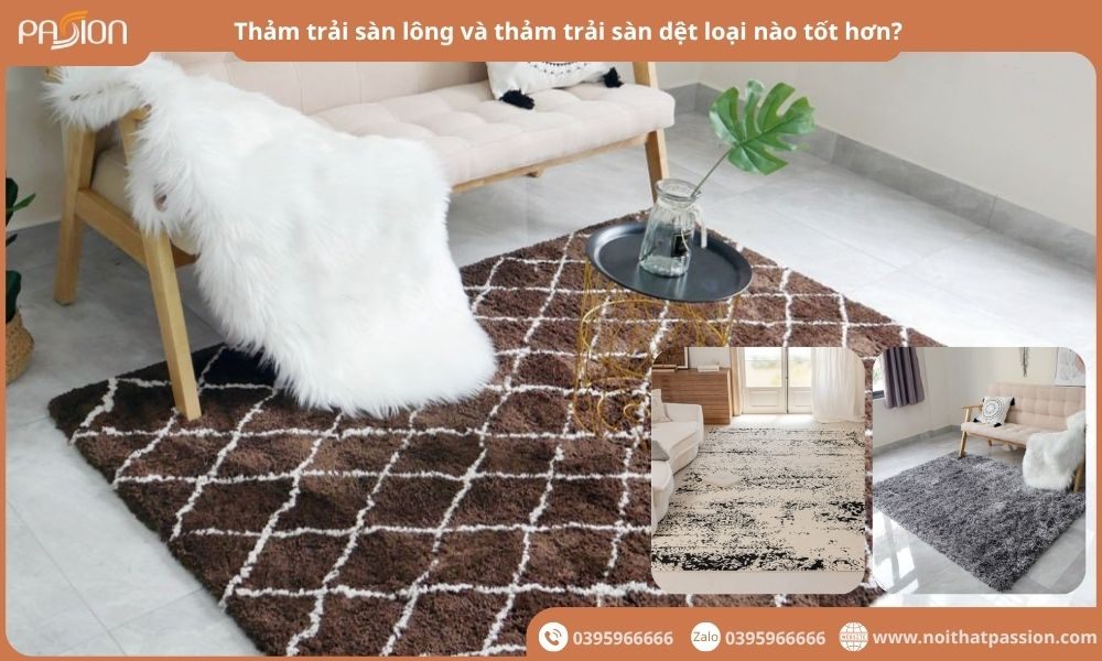 Thảm trải sàn lông và thảm trải sàn dệt loại nào tốt hơn?