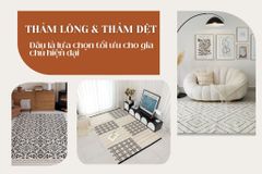 Thảm lông với thảm dệt: Đâu là lựa chọn tối ưu cho gia chủ hiện đại