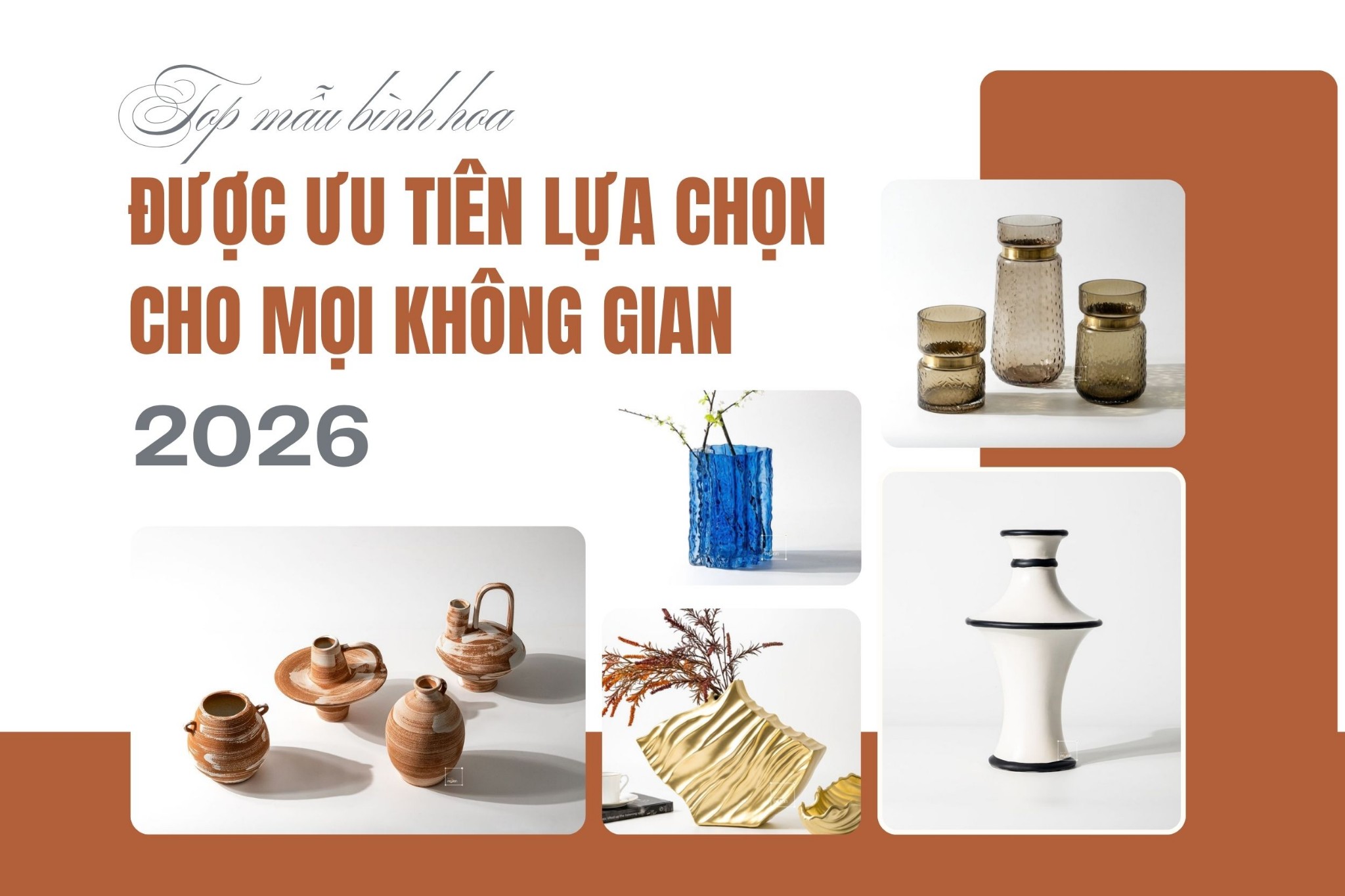 Top mẫu bình hoa được ưu tiên lựa chọn cho mọi không gian 2026