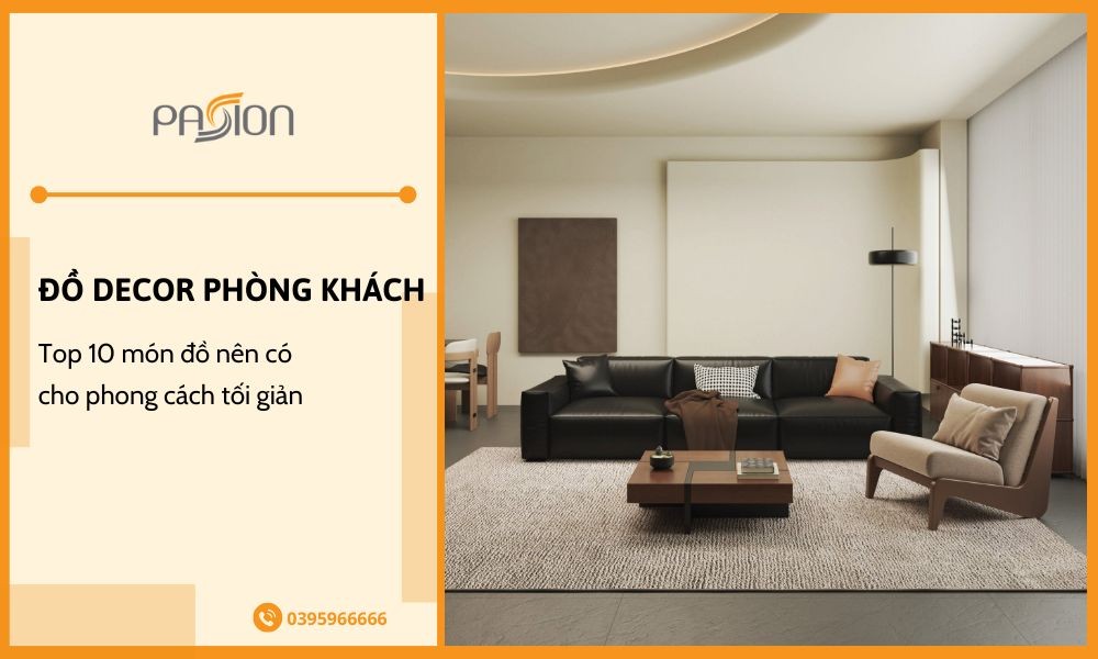 Top 10 món đồ decor phòng khách nên có cho phong cách tối giản