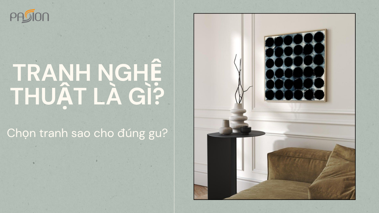Tranh Nghệ Thuật Là Gì? Khác Gì Với Tranh Trang Trí Thông Thường