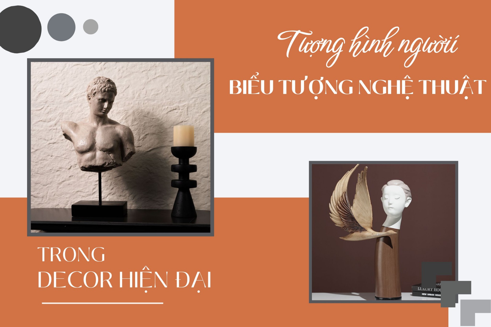 Tượng hình người – Biểu tượng nghệ thuật trong decor hiện đại