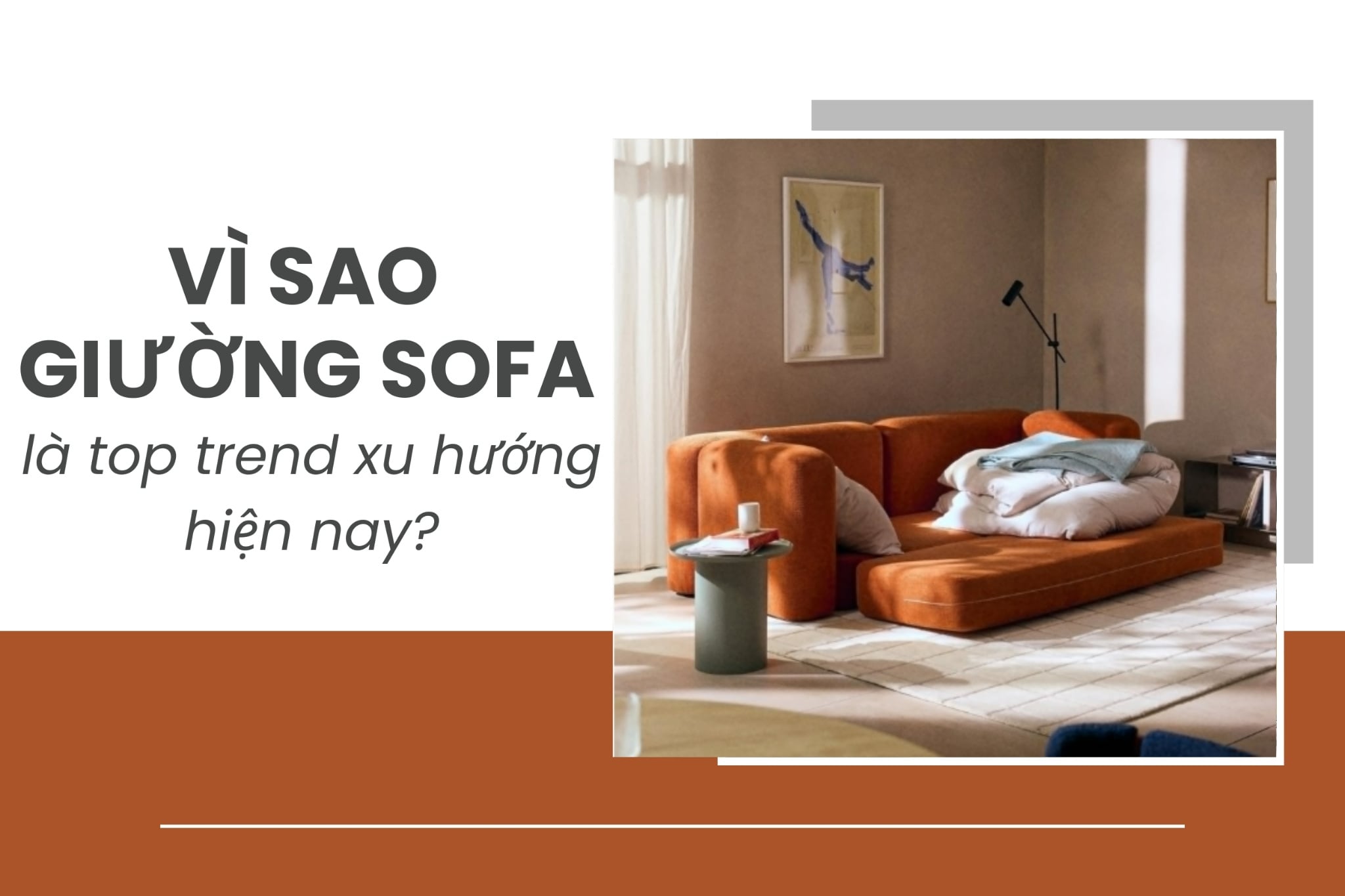 Vì sao giường sofa trở thành top trend xu hướng hiện nay?