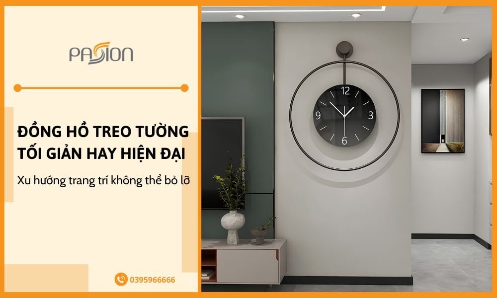 Xu hướng đồng hồ treo tường tối giản hay hiện đại