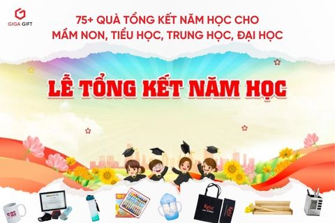 75+ Quà Tổng Kết Năm Học Cho Mầm Non, Tiểu Học, Trung Học, Đại Học