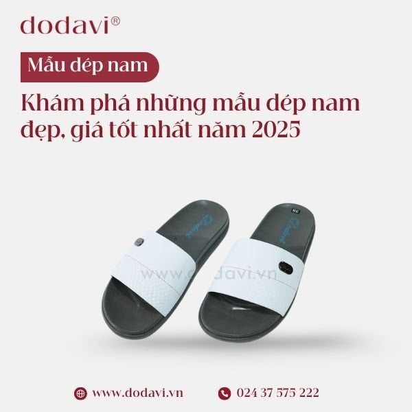 Khám Phá Những Mẫu Dép Nam Đẹp, Giá Tốt Nhất Năm 2025