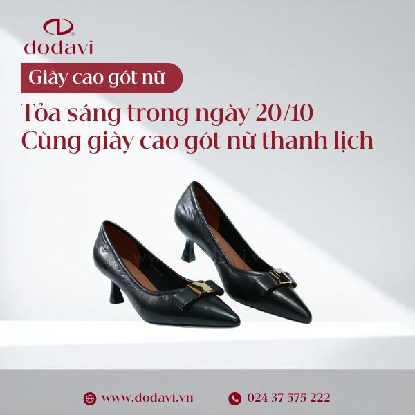 Tỏa sáng trong ngày 20/10 – Cùng giày cao gót nữ thanh lịch & kiêu sa