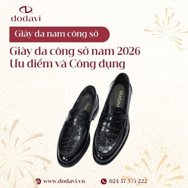 Giày Da Công Sở Nam 2026: Ưu Điểm & Công Dụng Khi Đi Làm