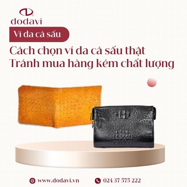 Cách chọn ví da cá sấu thật: tránh mua nhầm hàng kém chất lượng