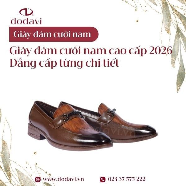 Chọn giày cưới nam thế nào để vừa sang trọng vừa êm chân?